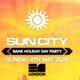 Sun City Bank DAY PARTY | BANK HOLIDAY SUNDAY Event Title Pic
