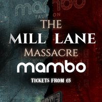 The Mill Lane Massacre: The Main event