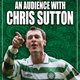 Chris Sutton LIVE with A Celtic State of Mind in Greenock Event Title Pic