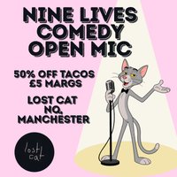 Nine Lives Comedy Open Mic at Lost Cat