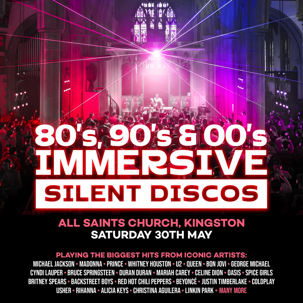 80s, 90s & 00s Silent Disco @ All Saints Church, Kingston