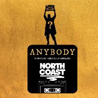 Hoopla: NORTH COAST Present ANYBODY! 8pm show.