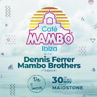 Cafè Mambo 25th Anniversary w/ Mambo Brothers & Dennis Ferrer at The Source