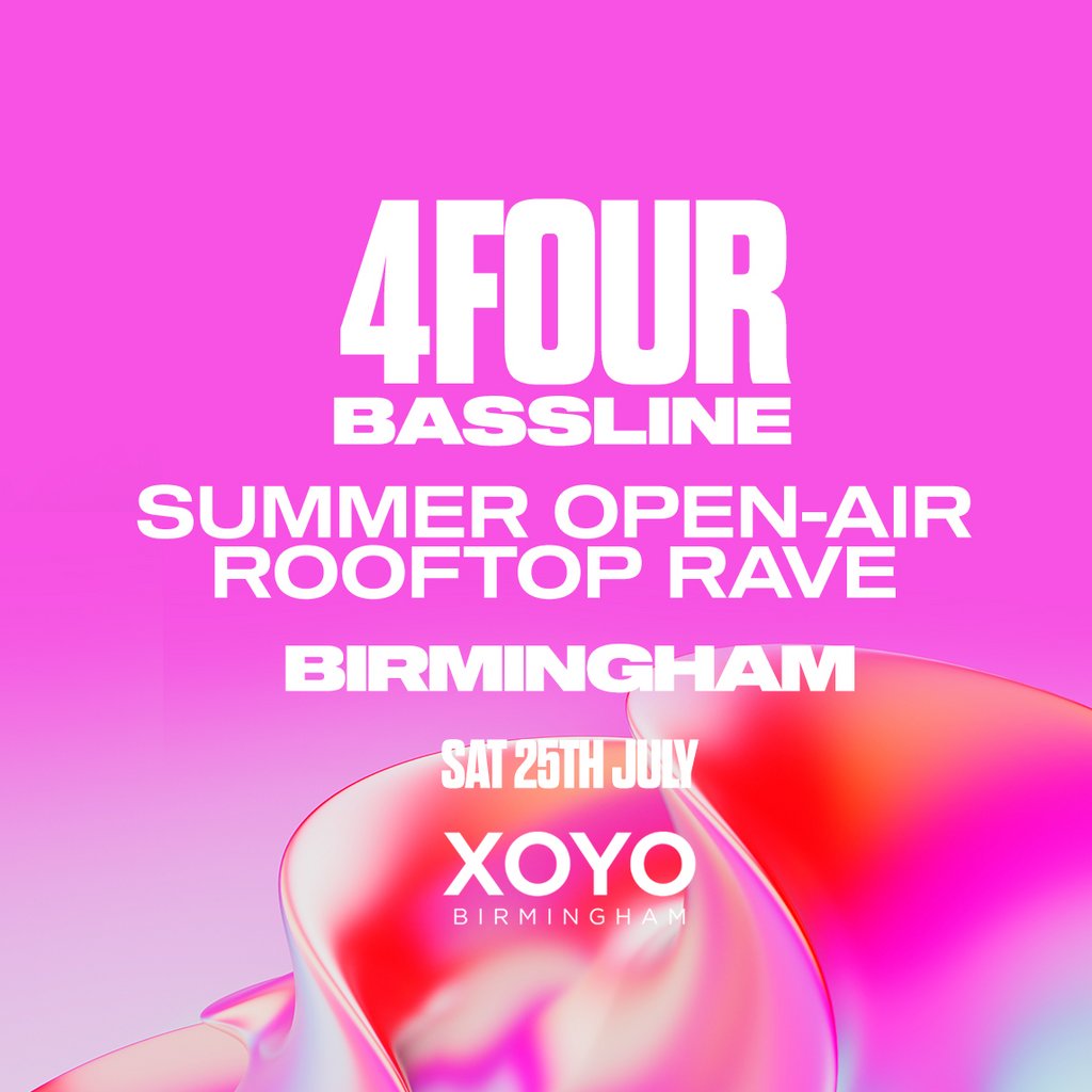 4Four Bassline - Birmingham Open-Air Rooftop Rave