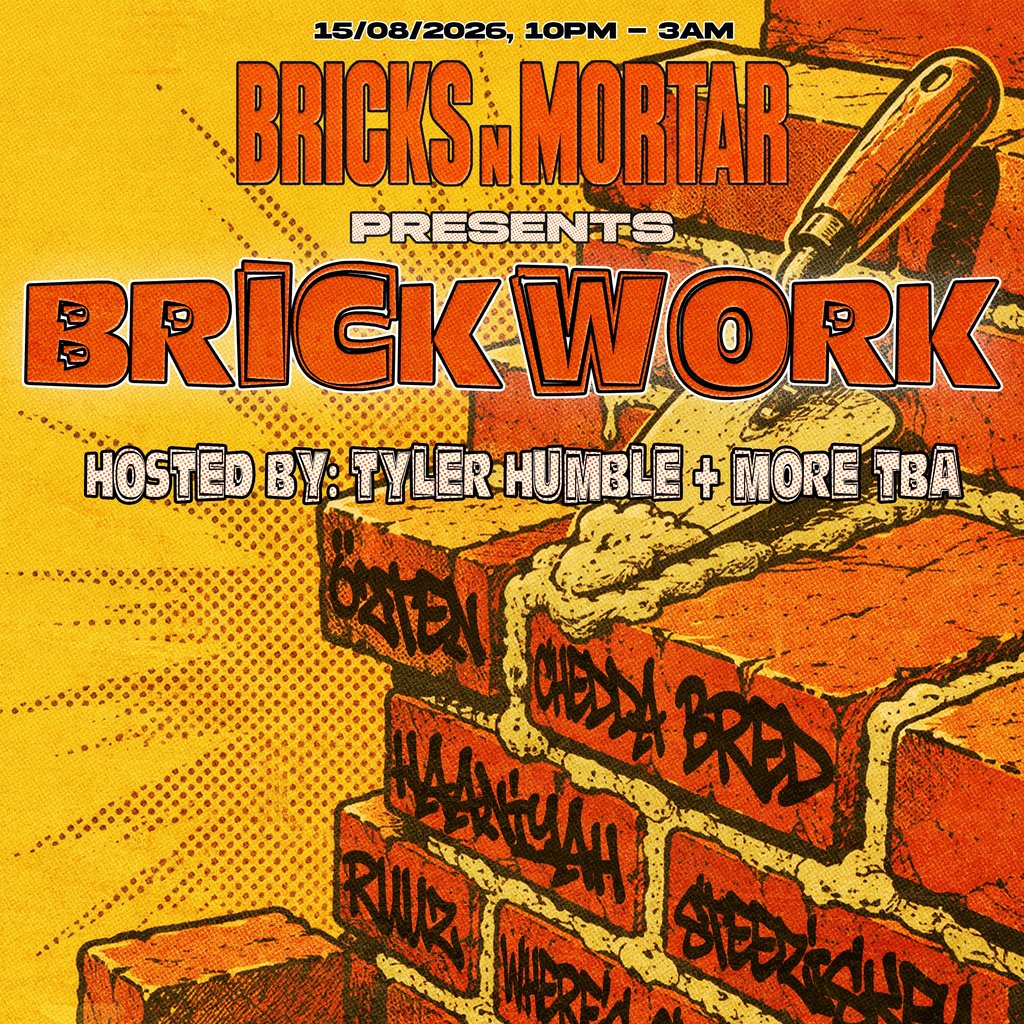 Bricks N' Mortar Presents: Brickwork