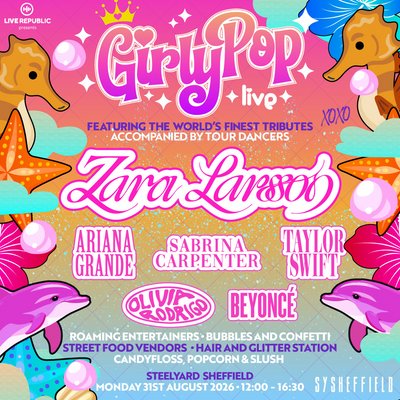 GirlyPop Live - Zara Larsson Takeover | SteelYard, Sheffield