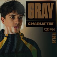 Gray, Charlie Tee, Siren & More