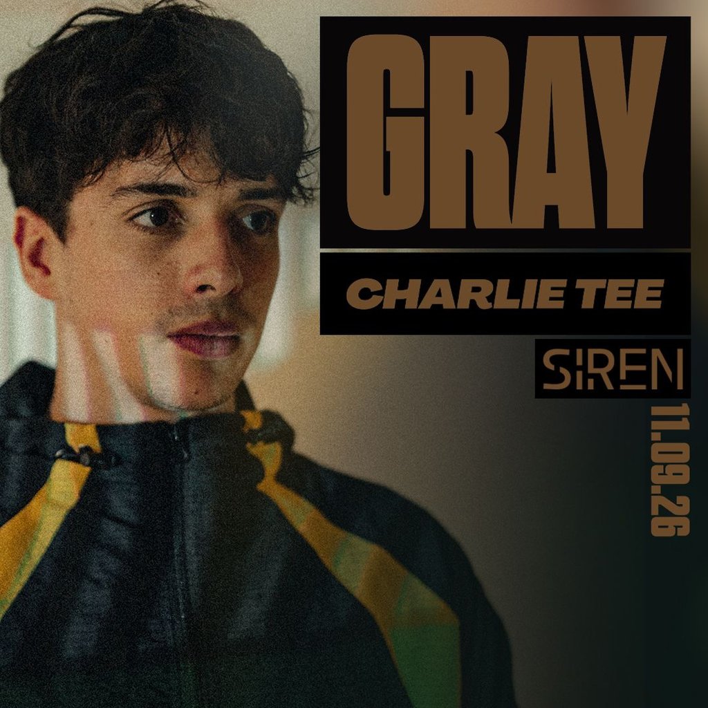 Gray, Charlie Tee, Siren & More
