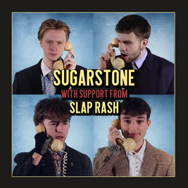 Sugarstone + Slap Rash - Socially Distanced Gig - Evening