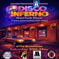 Disco Inferno Soul Funk Disco Party Night at The Brickhouse