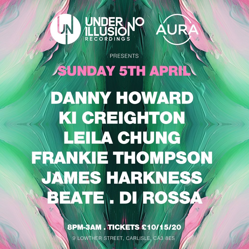 Under No Illusion x AURA Presents Danny Howard