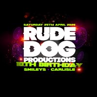 RudeDog Productions 10th Birthday at Smileys