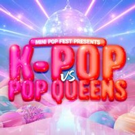K-POP VS POP QUEENS - Wolverhampton