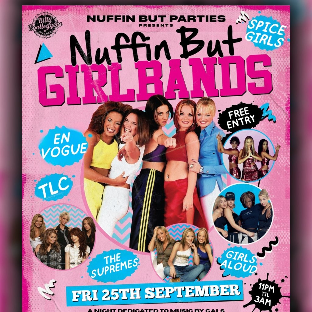 Nuffin But Girlbands at Billy Bootleggers Nottingham, Nottingham