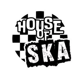 The House Of Ska