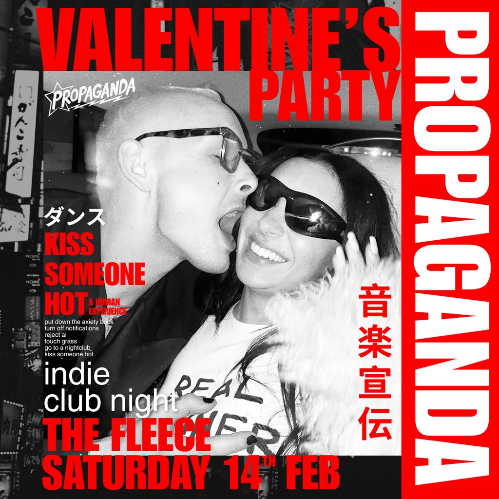 Propaganda Bristol - Indie Club Night - VALENTINE'S PARTY!