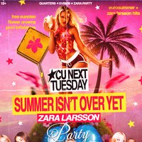 CU Next Tuesday | summer isn't over yet - ZARA LARSSON | 01/09 at Quarters Brighton