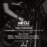 we DJ FREE DJ Workshops In September - Scratching