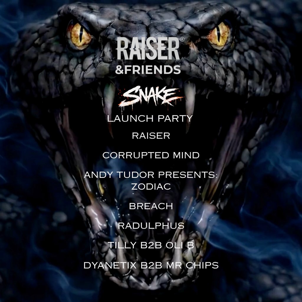 Raiser & Friends Snake + Andy Tudor Presents: ZODIAC Launch