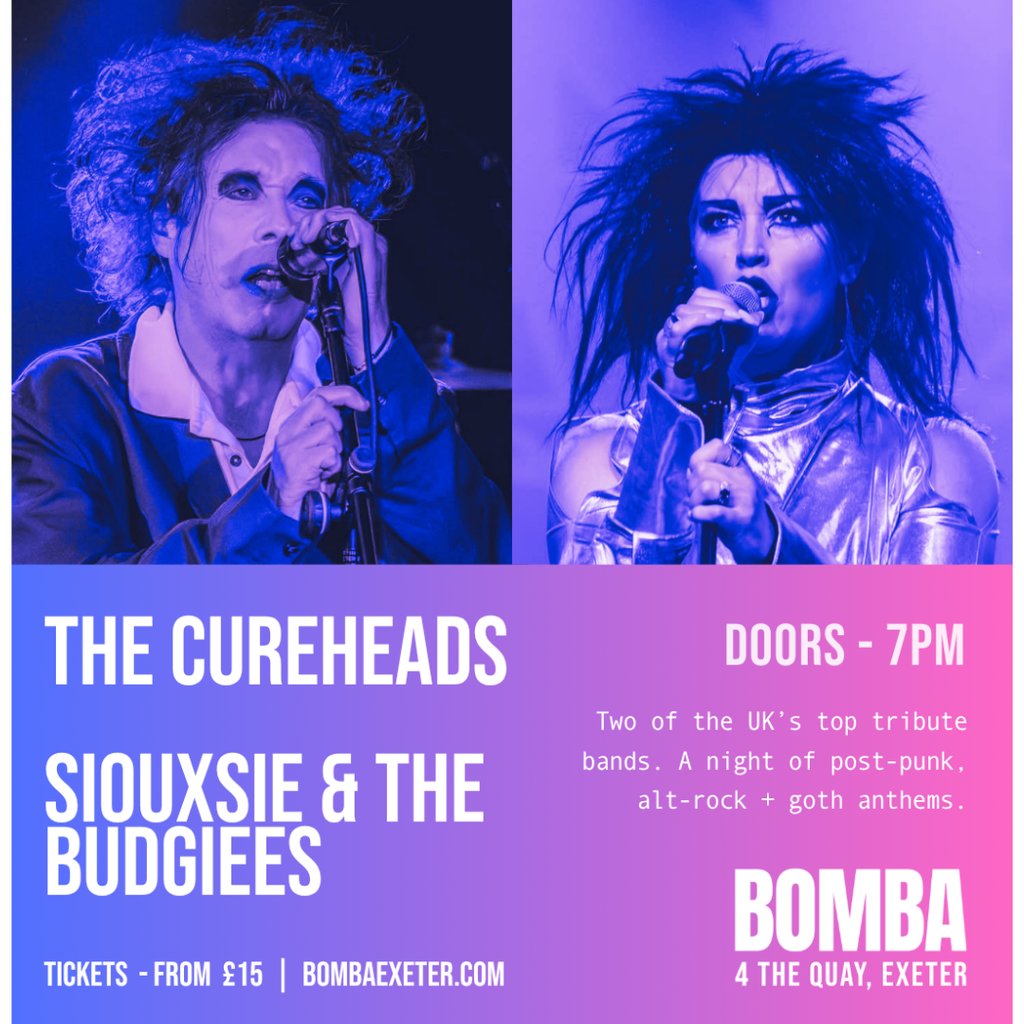 The Cureheads + Siouxsie & The Budgiees | 01.05.27 | Exeter — gig artwork