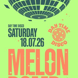 Day Time Disco: Melon Bomb