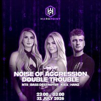 Hardpoint: DOUBLE TROUBLE - NOISE OF AGGRESSION + support