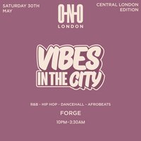 Vibes In The City - Central London (Free B4 11PM With A Ticket) at Forge Bar