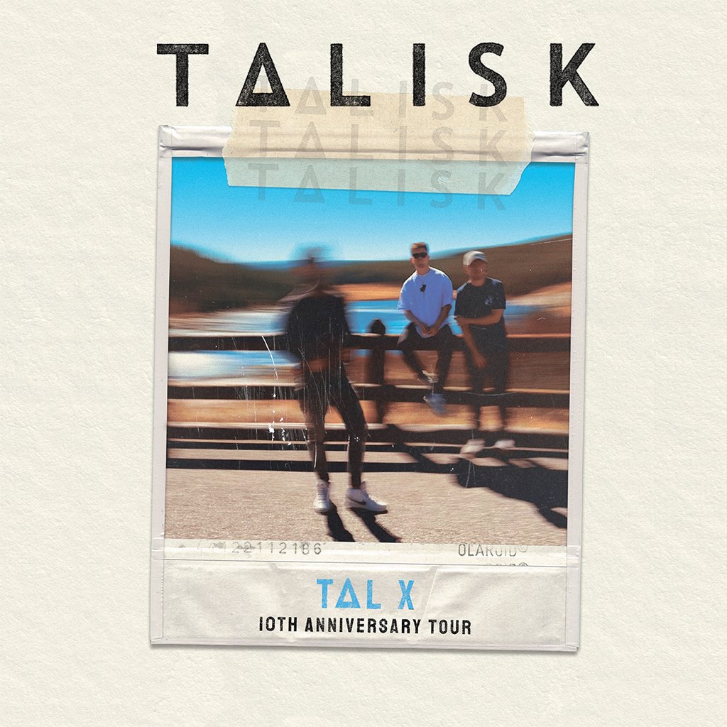 Talisk - 10th Anniversary Tour