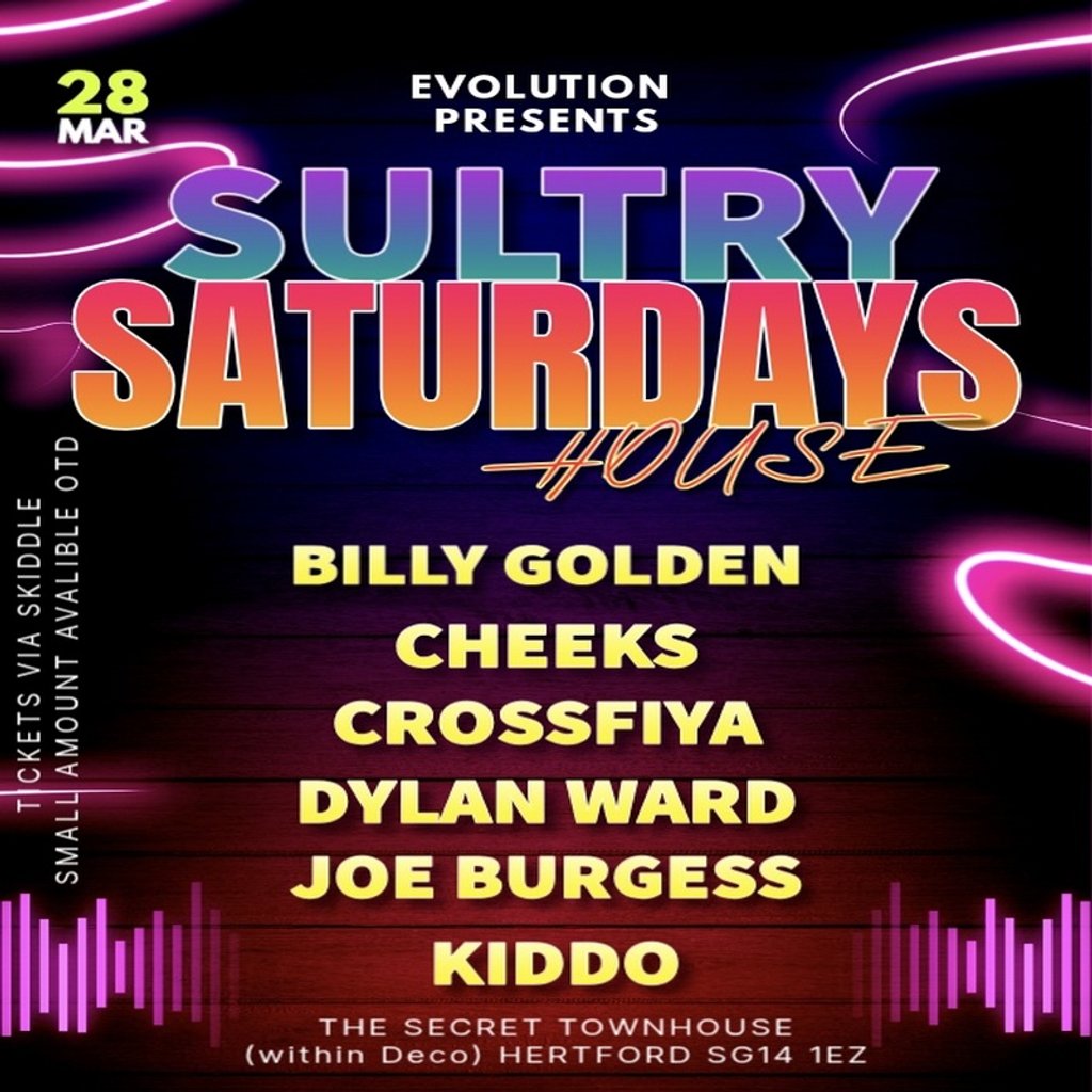 Evolution presents: SULTRY SATURDAYS