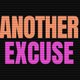 Another Excuse Event Title Pic