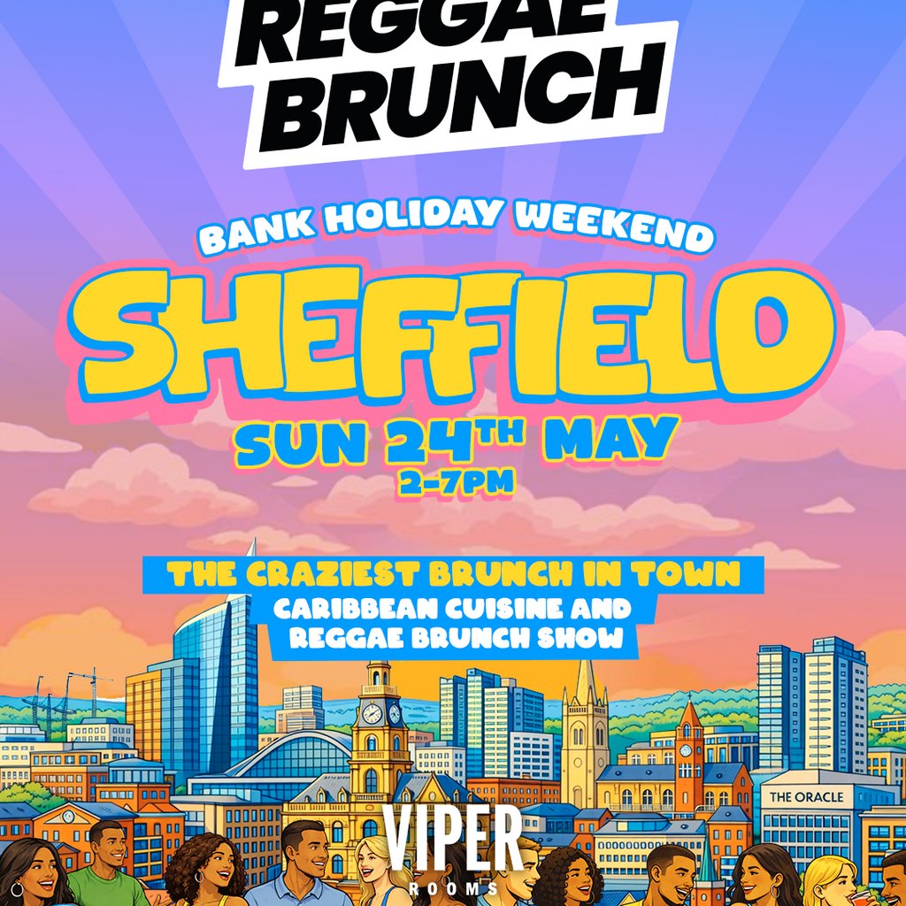The Reggae Brunch - SHEFFIELD - Sun 24th May