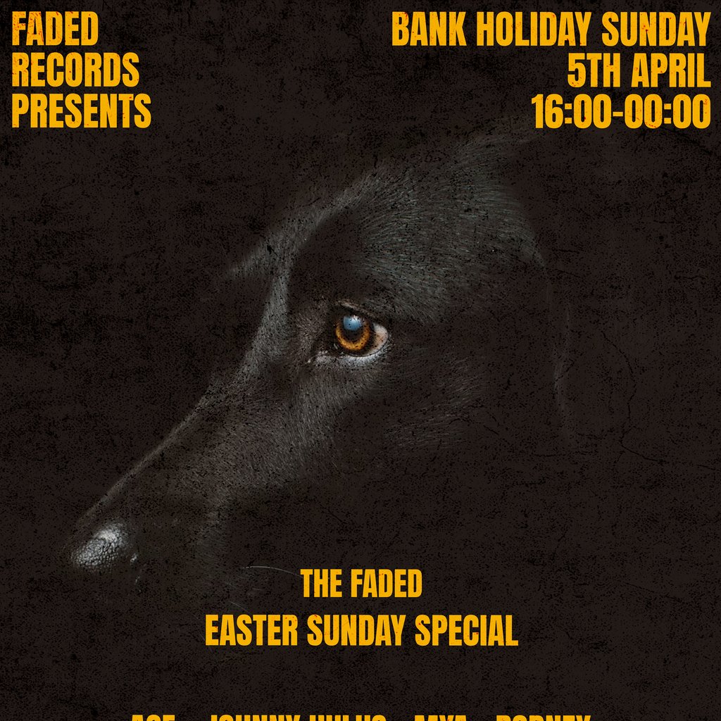 Faded Records presents: The Easter Sunday Special