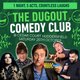 Comedy Club @ The Dugout Event Title Pic