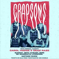 Crapsons (plus special guests) at O2 Academy 2 Liverpool
