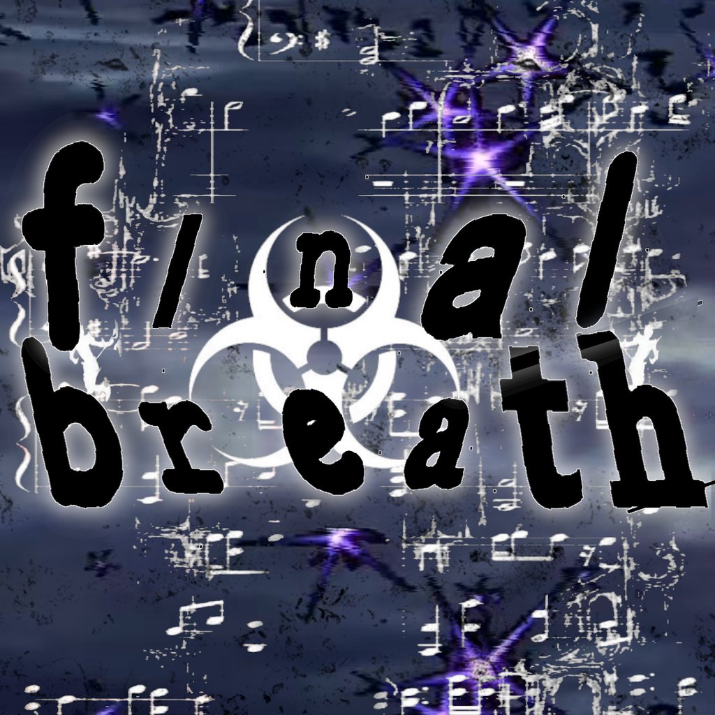 Final Breath 1 — gig artwork
