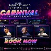 Vício - Notting Hill Carnival Edition | Saturday 29 August | at Casa Ritmo   Elephant And Castle)