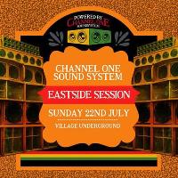 Channel One Sound System - Eastside Session