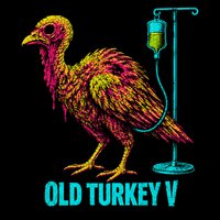 Old Turkey V