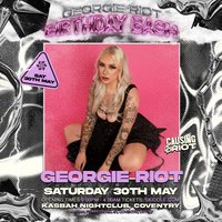 Causing A Riot: Georgie Riot's Birthday Bash