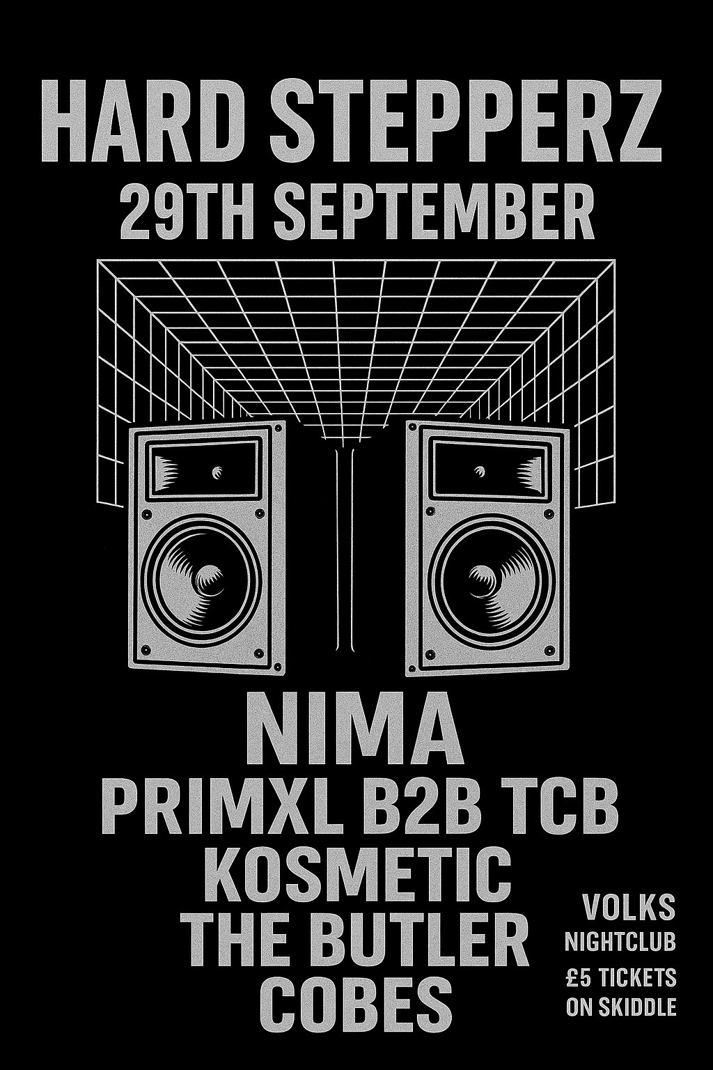 Hard Stepperz | The Volks Nightclub Brighton Mon 29 September 2025