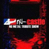 Nu-castle Nu Metal Tribute Show - Tunnels Aberdeen
