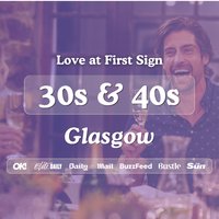 30s & 40s Singles Night @ The Noble Glasgow|Love at First Sign