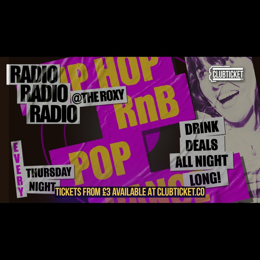 Radio every Thursday at The Roxy at The Roxy, London, London