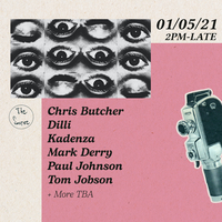 Saturday 1st May 2021 - w/ Chris Butcher, Dilli, Kadenza & more! at The Source