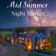 Mid Summer Night Market Event Title Pic