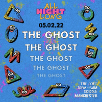 The Ghost: All Night Long at The Loft