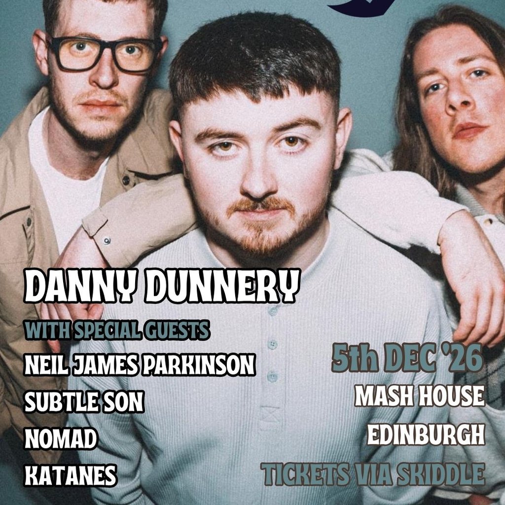 DANNY DUNNERY with special guests! at The Mash House, Edinburgh
