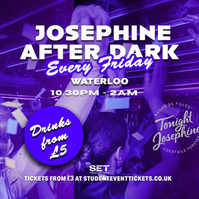 Josephine After Dark @ Tonight Josephine Waterloo - Every Friday