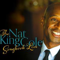 The Nat King Cole Songbook Live Featuring Andy Abraham The Nat King Cole Songbook Live Featuring Andy Abraham