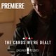 The Cards We're Dealt Premiere and Film Exhibition Event Title Pic